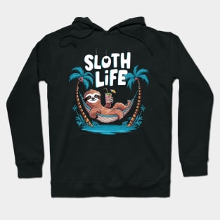 sloth life Hoodie